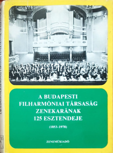 A Budapesti Filmharmniai Trsasg Zenekarnak 125 esztendeje