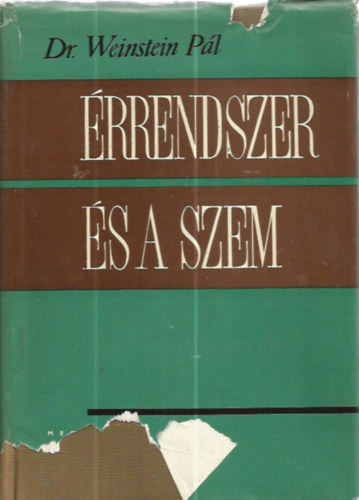 Dr. Weinstein P�l - �rrendszer �s a szem