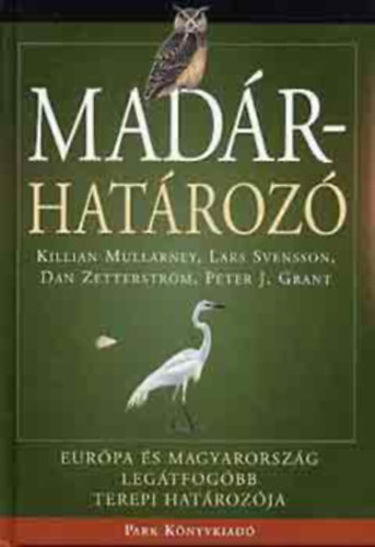 Mad�rhat�roz� - Eur�pa �s Magyarorsz�g leg�tfog�bb terepi hat�roz�ja