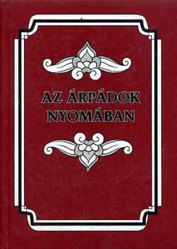 Az �rp�dok nyom�ban