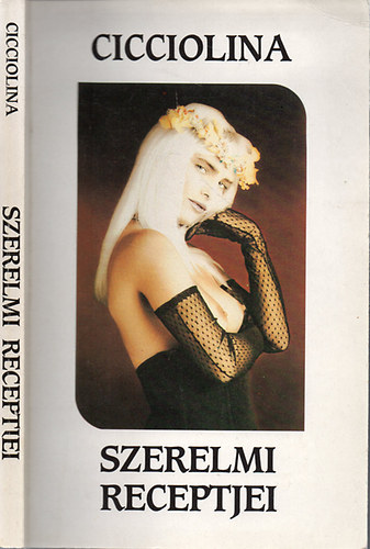 Cicciolina szerelmi receptjei