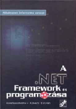 Albert Istvn  (szerk.) - A Net Framework s programozsa