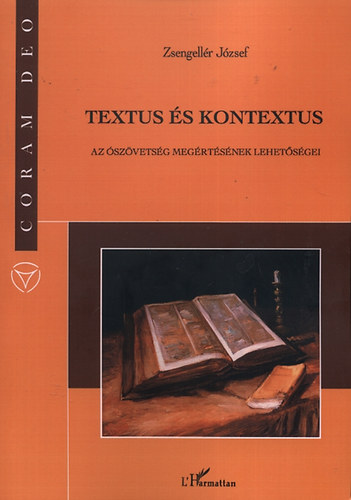 Textus s kontextus - Az szvetsg megrtsnek lehetsgei