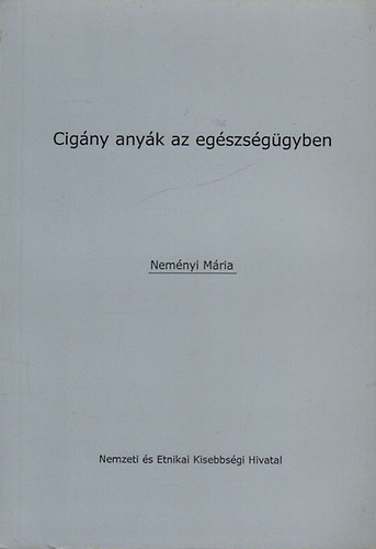 Cigny anyk az egszsggyben