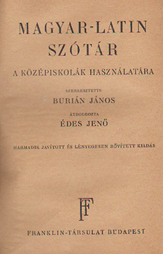 Buri�n J�nos- �des Jen� - Magyar-latin sz�t�r a k�z�piskol�k haszn�lat�ra