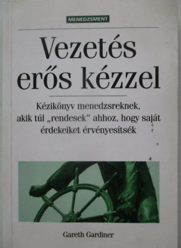Vezet�s er�s k�zzel
