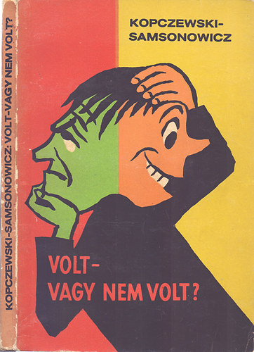 Kopczewski-Samsonowicz - Volt - vagy nem volt?- Vidám történelmi lexikon