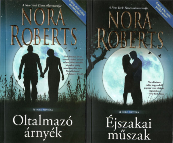 2 db Nora Roberts knyv ( egytt ) 1. jszakai mszak, - A hold rnyka, 2. Oltalmaz rnyk- A hold rnyka
