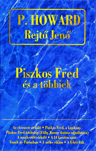 Rejt Jen sszegyjttt mvei I. (Piszkos Fred s a tbbiek)