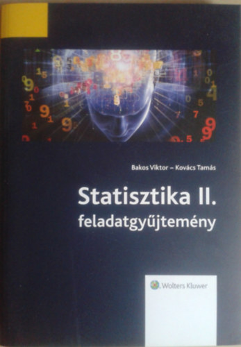 Statisztika II. feladatgyjtemny s Statisztika kpletgyjtemny s tblzatok
