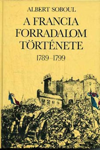 A francia forradalom trtnete 1789-1799