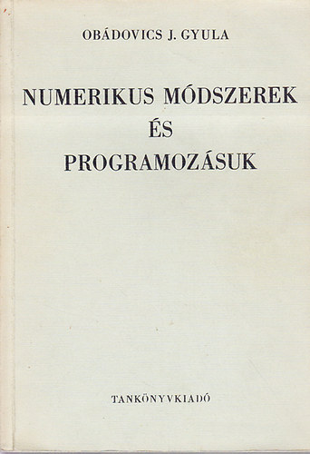 Numerikus mdszerek s programozsuk