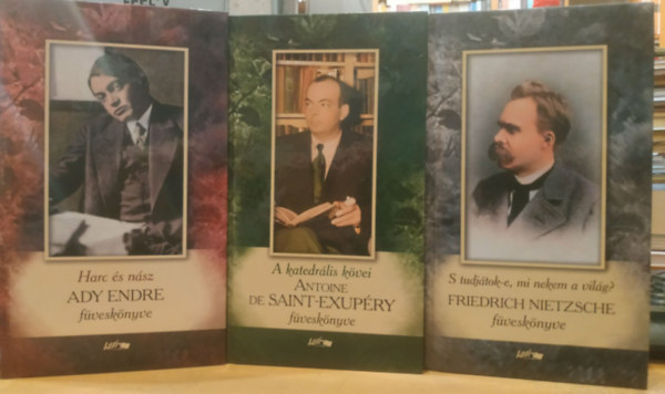 3 db A katedr�lis k�vei: Antoine De Saint-Exup�ry f�vesk�nyve + Harc �s n�sz Ady Endre f�vesk�nyve + S tudj�tok-e, mi nekem a vil�g? Friedrich Nietzsche f�vesk�nyve