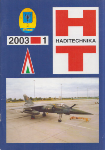 Hajd Ferenc  (szerk.) - Haditechnika 2003/1-4+klnszm (november) (5 db lapszm)