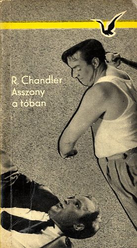Raymond Chandler - Asszony a tban