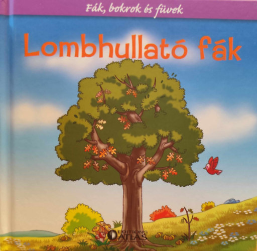 Lombhullat fk - Fk, bokrok s fvek