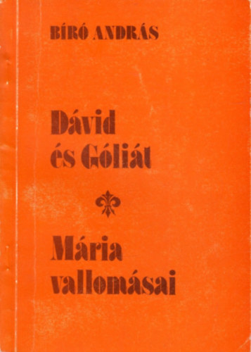D�vid �s G�li�t - M�ria vallom�sai (dedik�lt)