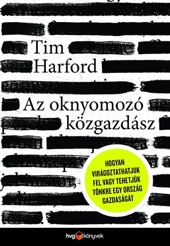 Tim Harford - Az oknyomoz kzgazdsz