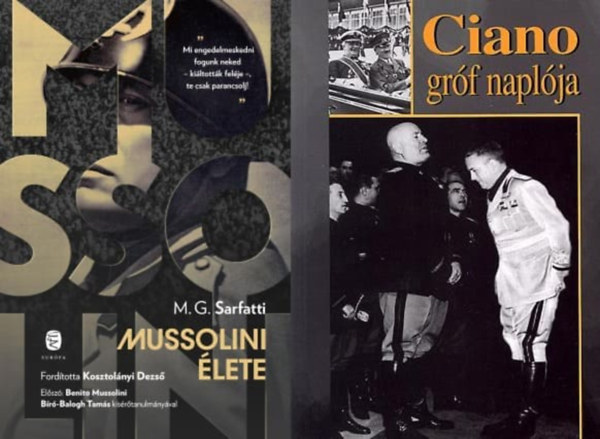 2 m az olasz fasizmusrl: Mussolini lete + Ciano grf naplja