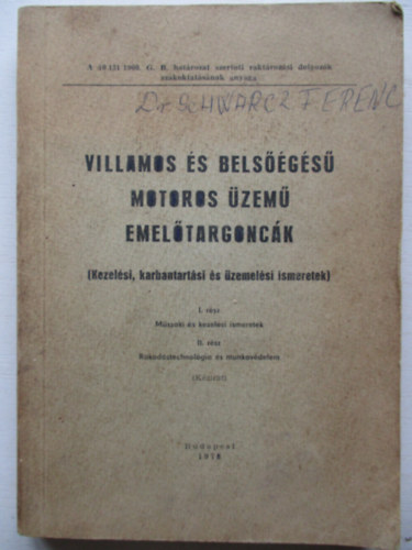 Villamos �s bels��g�s� motoros �zem� emel�targonc�k (Kezel�si, karbantart�si �s �zemel�si ismeretek)