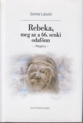 Rebeka, meg az a 66. Senki Odafnn