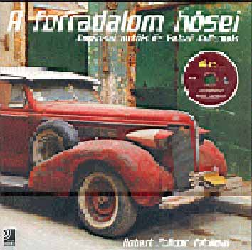 A forradalom hsei - Amerikai autk s kubai dallamok - 4 cd-vel -