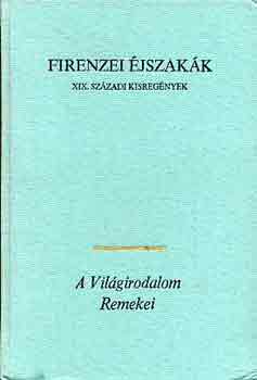 Firenzei jszakk-XIX. szzadi kisregnyek