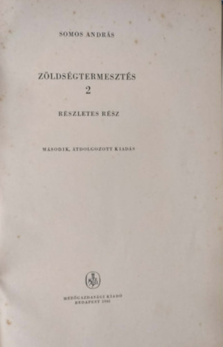 Z�lds�gtermeszt�s 2. M�sodik �t dolgozott kiad�s