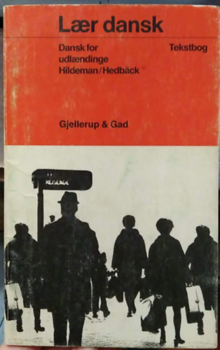 Dansk for udlaendinge - Tekstbog - (D�n nyelk�nyv n�met nyelven k�lf�ldiek sz�m�ra) - n�met nyelv� tank�nyv