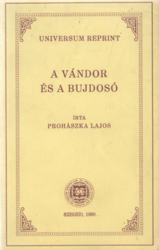 A vndor s a bujdos (Universum reprint)