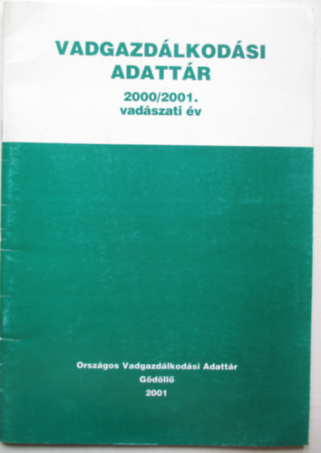 Vadgazdlkodsi adattr 2000/2001 vadszati v