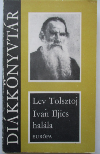Lev Tolsztoj - Ivan Iljics halla