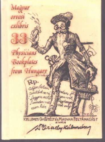 Magyar orvosi exlibris - 33 Physicians, Bookplates from Hungary (sz�mozott)