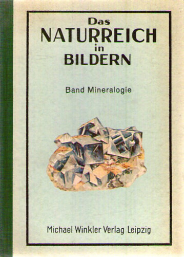 Das Naturreich in Bildern - Band Mineralogie