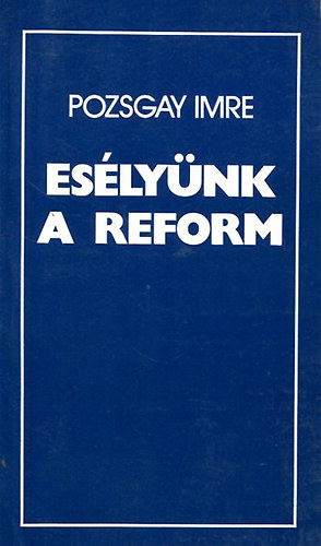 Pozsgay Imre - Eslynk a reform