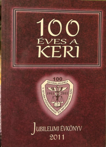Brandhuber Jnos - 100 ves a KERI - Jubleumi vknyv 2011.