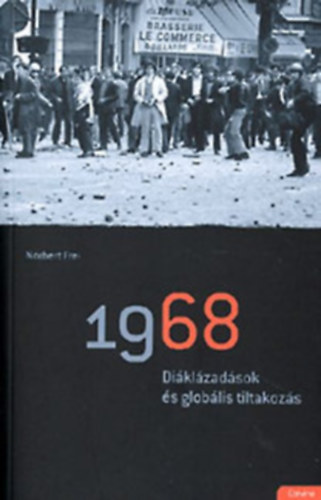 1968: Diklzadsok s globlis tiltakozs