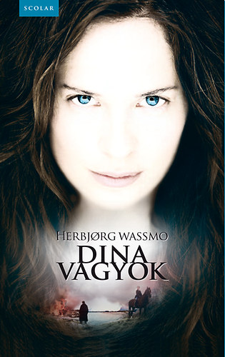 Herbjorg Wassmo - Dina vagyok