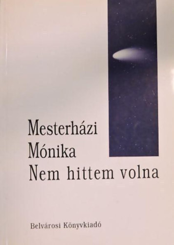 Mesterhzi Mnika - Nem hittem volna