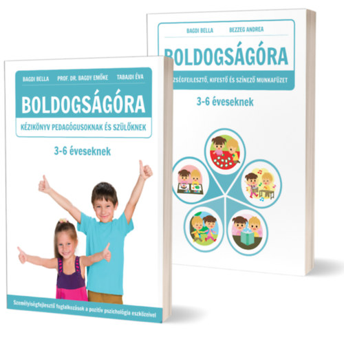 Prof. Dr. Bagdi Bella, Tabajdi Éva Bagdy Emőke - Boldogságóra 3-6 éveseknek- Kézikönyv+ munkafüzet