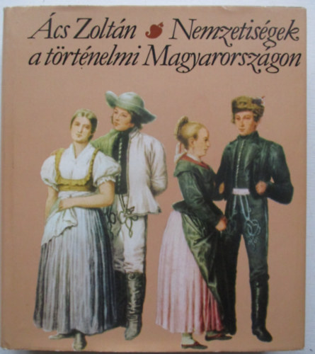 Nemzetis�gek a t�rt�nelmi Magyarorsz�gon