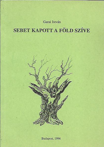 Sebet kapott a fld szve