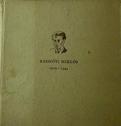 Radn�ti Mikl�s 1909-1944