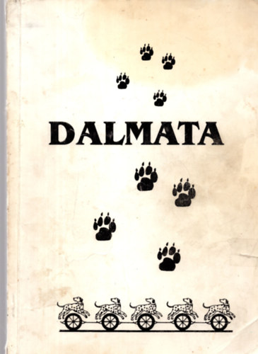 Cselnyi Endre - Dalmata (Dalmata ABC - A 10 ves dalmata szakosztly vknyve)