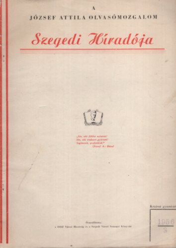 A J�zsef Attila Olvas�mozgalom Szegedi H�rad�ja