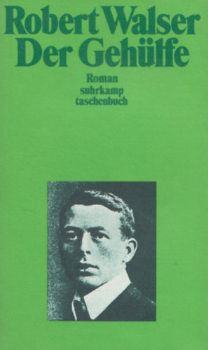 Robert Walser - Der Geh�lfe