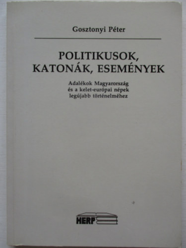 Politikusok, katonk, esemnyek