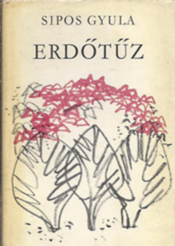 Sipos Gyula - Erd�t�z
