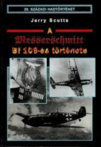 A Messerschmidt Bf 109-es t�rt�nete