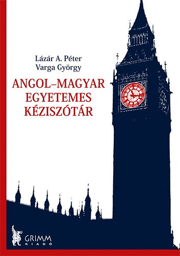 L�z�r A. P�ter Varga Gy�rgy - Angol-magyar egyetemes k�zisz�t�r